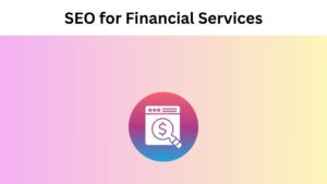 SEO for Financial Services