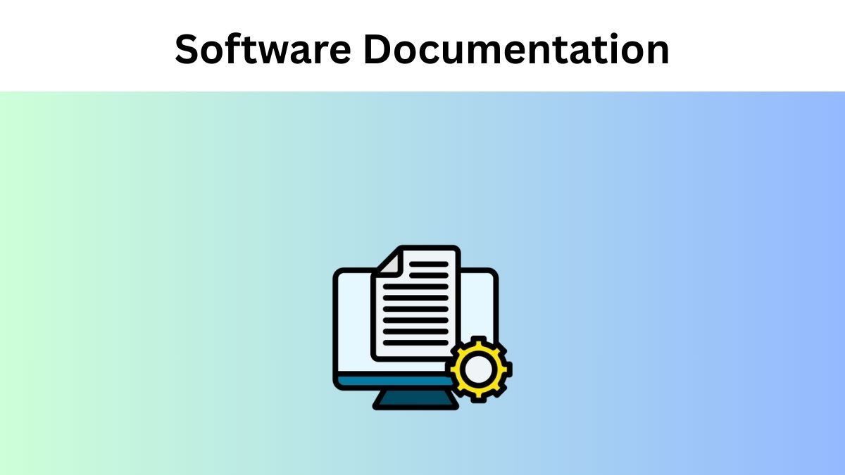 How to Create and Maintain Software Documentation