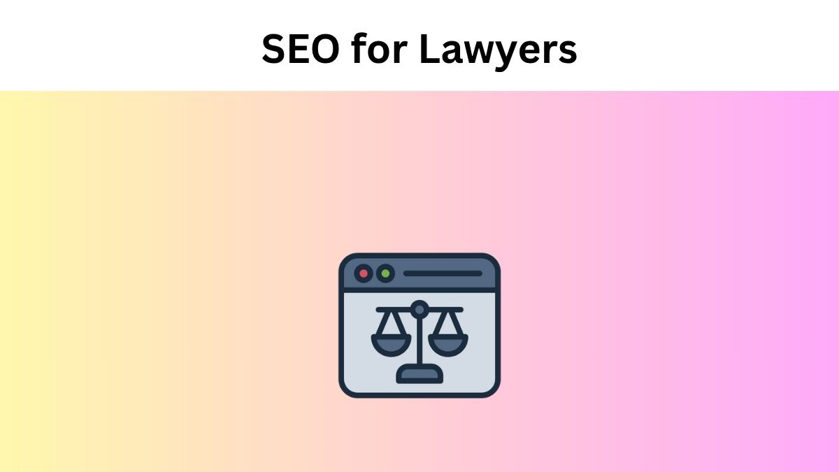 SEO for Lawyers