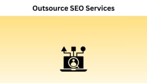 Benefits of Outsource SEO Services