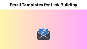 Email Templates for Link Building