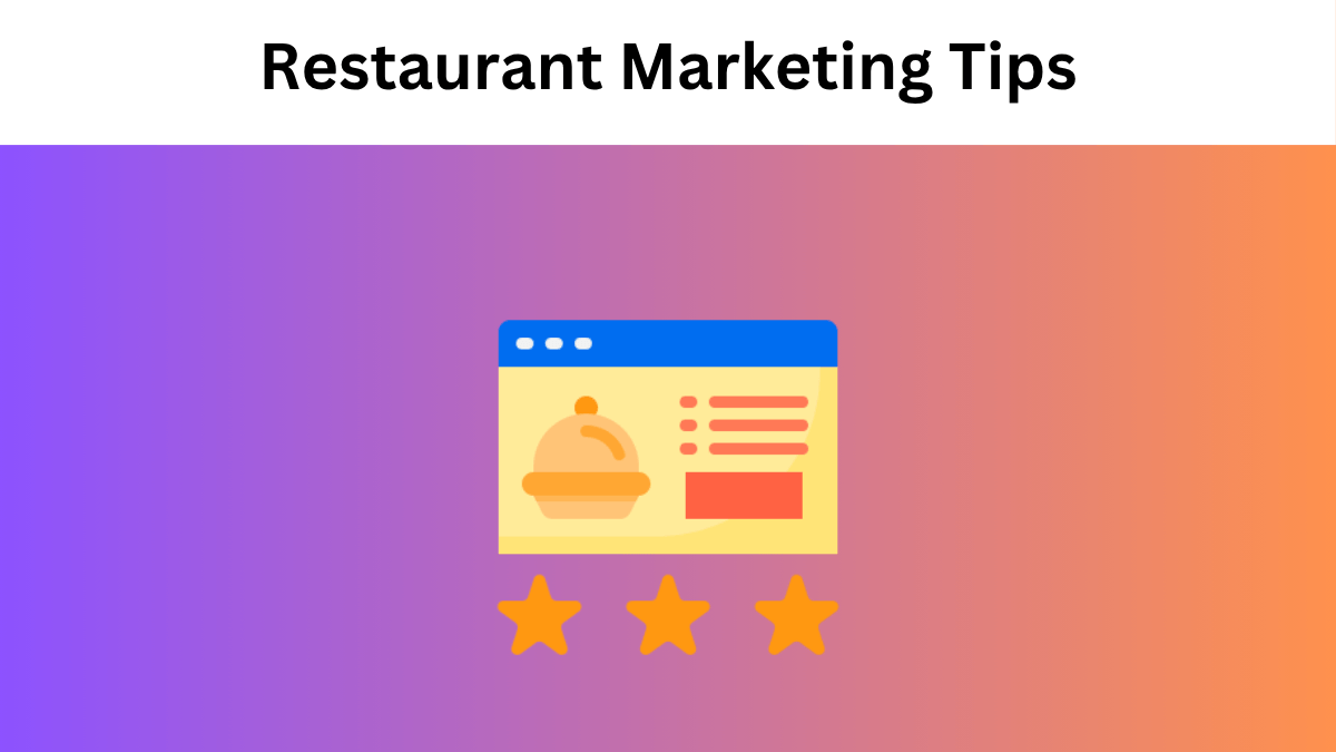 10 Restaurant Marketing Tips to Attract and Keep Customers in 2025