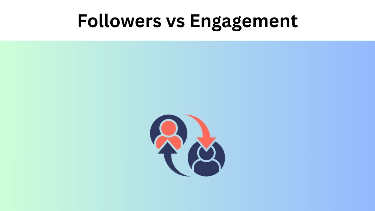 Followers vs Engagement