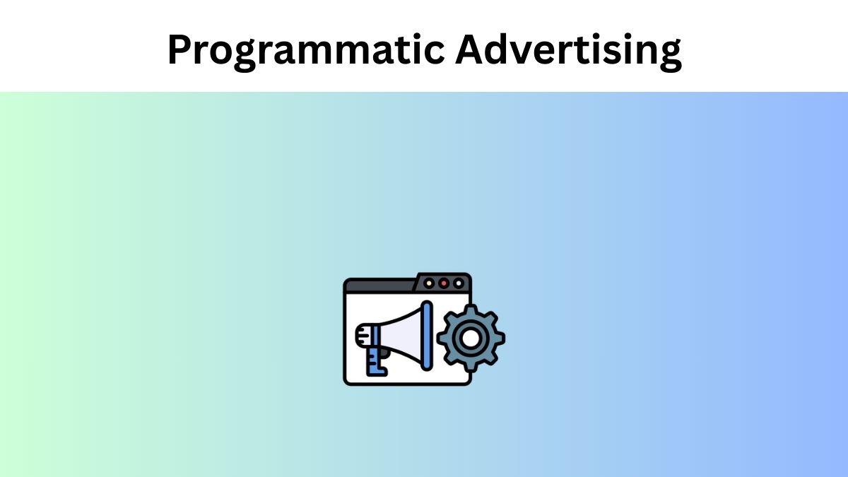 Programmatic Advertising