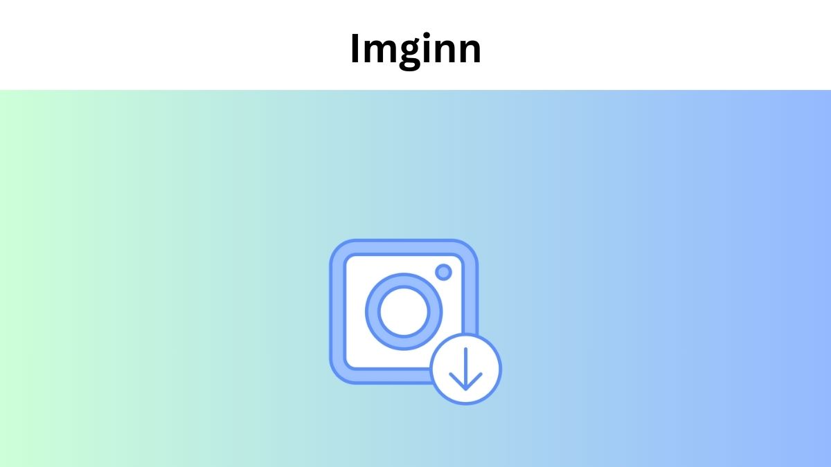 Dicover Imginn - Instagram content viewer & downloader