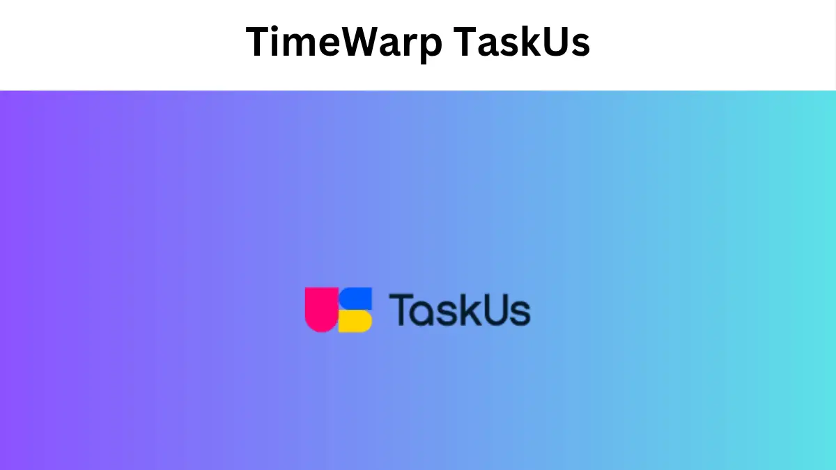 TimeWarp TaskUs: Revolutionising the Customer Support Landscape