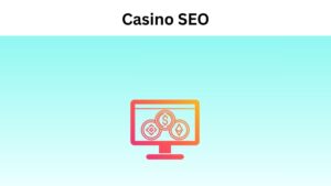 Casino SEO: SEO for iGaming Websites