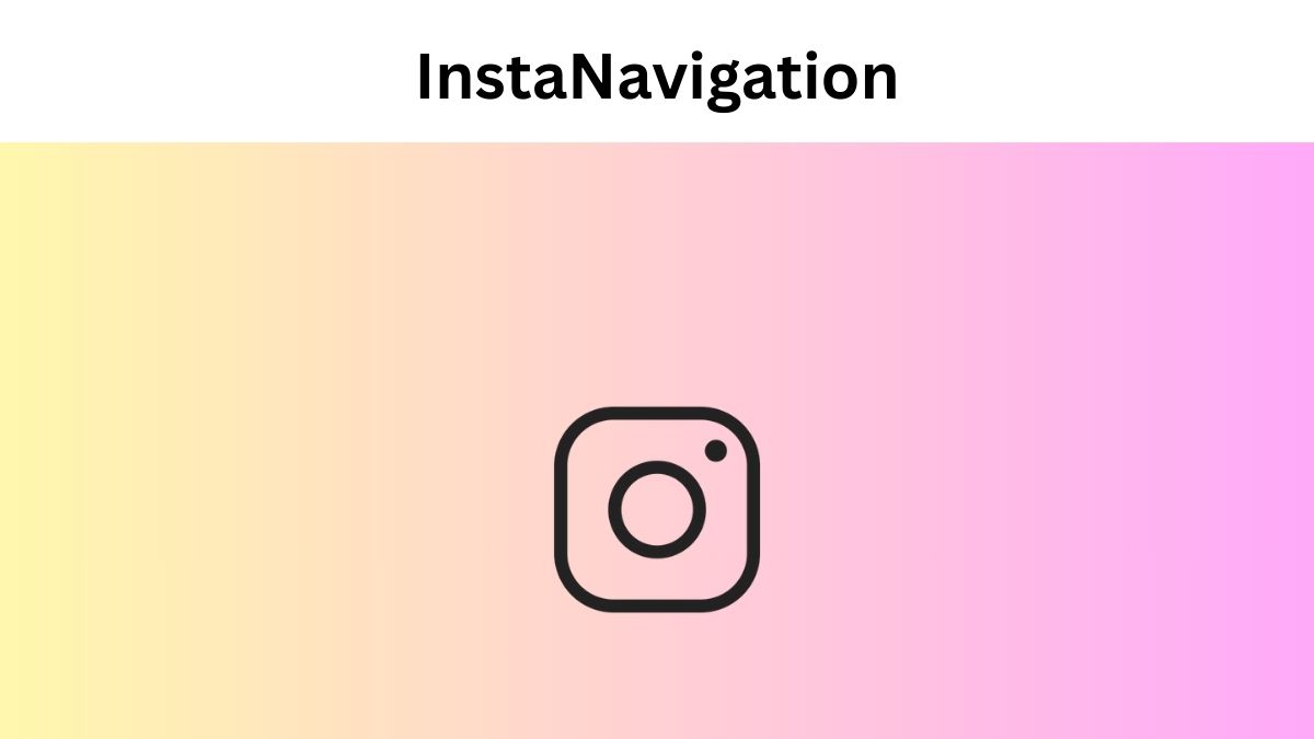 Explore Instanavigation - Anonymous Instagram story viewer