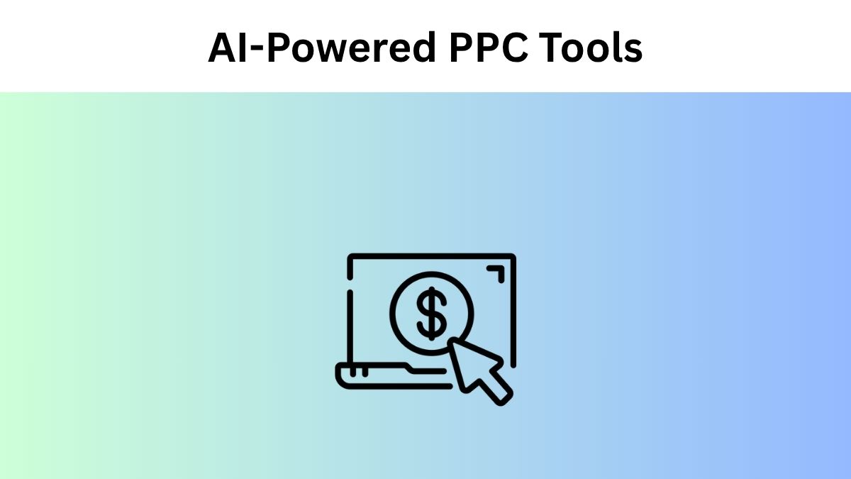 AI-Powered PPC Tools