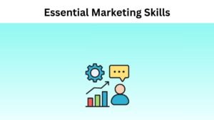 Essential Marketing Skills