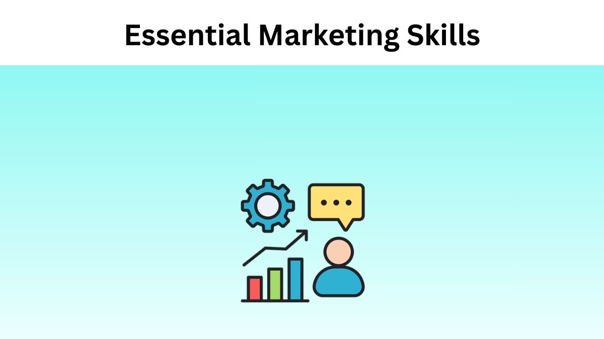 Essential Marketing Skills