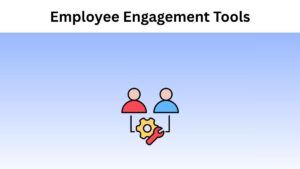 Employee Engagement Tools