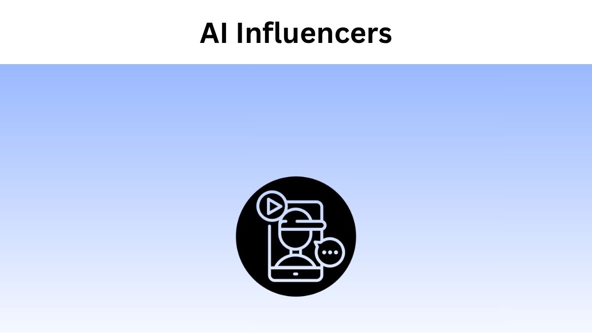 AI Influencers